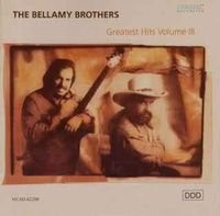 The Bellamy Brothers - Greatest Hits, Vol. 3